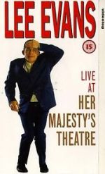 Watch Lee Evans: Live at Her Majesty\'s Zmovie
