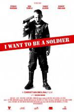 Watch I Want to Be a Soldier Zmovie