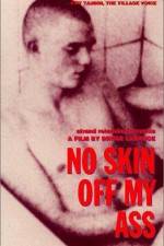 Watch No Skin Off My Ass Zmovie