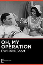 Watch Oh, My Operation Zmovie