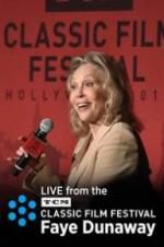 Watch Faye Dunaway: Live from the TCM Classic Film Festival Zmovie