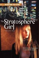 Watch Stratosphere Girl Zmovie