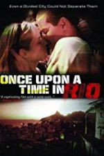 Watch Once Upon a Time in Rio Zmovie