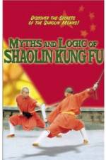 Watch Myths and Logic of Shaolin Kung Fu Zmovie