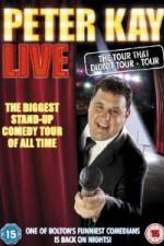 Watch Peter Kay Live The Tour That Didnt Tour Zmovie