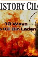 Watch 10 Ways to Kill Bin Laden Zmovie