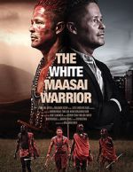 Watch The White Massai Warrior Zmovie