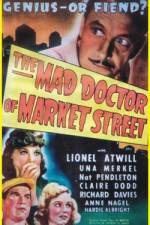 Watch The Mad Doctor of Market Street Zmovie