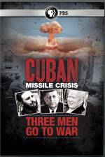 Watch Cuban Missile Crisis: Three Men Go to War Zmovie