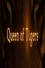 Watch Queen of Tigers Zmovie
