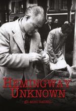 Watch Hemingway Unknown Zmovie