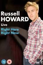 Watch Russell Howard Right Here Right Now Zmovie