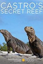 Watch Castro\'s secret reef Zmovie