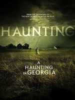 Watch A Haunting in Georgia Zmovie