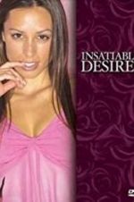 Watch Insatiable Desires Zmovie