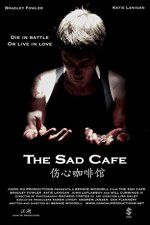 Watch The Sad Cafe Zmovie