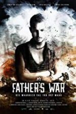 Watch My Father\'s War Zmovie
