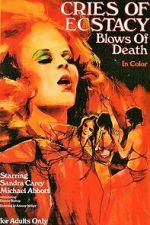 Watch Cries of Ecstasy, Blows of Death Zmovie