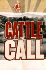 Watch Cattle Call Zmovie