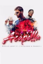 Watch Mikolas Josef ft. Fito Blanko & Frankie J: Acapella Zmovie