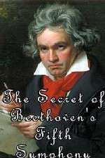 Watch The Secret of Beethoven's Fifth Symphony Zmovie