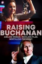 Watch Raising Buchanan Zmovie