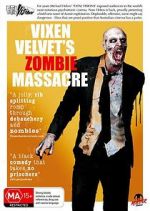 Watch Vixen Velvet\'s Zombie Massacre Zmovie