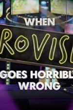 Watch When Eurovision Goes Horribly Wrong Zmovie