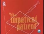 Watch The Impatient Patient (Short 1942) Zmovie
