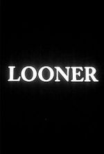 Watch Looner (Short 2007) Zmovie