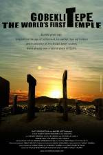 Watch Gobeklitepe The World's First Temple Zmovie