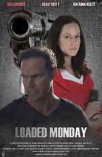 Watch Loaded Monday Zmovie