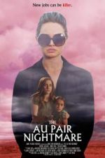 Watch The Au Pair Nightmare Zmovie