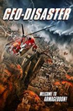 Watch Geo-Disaster Zmovie