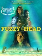 Watch Fuzzy Head Zmovie