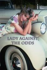 Watch Lady Against the Odds Zmovie