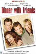 Watch Dinner with Friends Zmovie