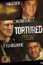 Watch Tortured Zmovie