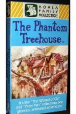 Watch The Phantom Treehouse Zmovie