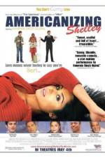 Watch Americanizing Shelley Zmovie