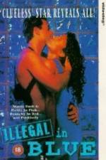 Watch Illegal in Blue Zmovie