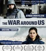 Watch The War Around Us Zmovie