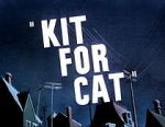 Watch Kit for Cat (Short 1948) Zmovie