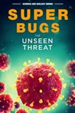 Watch Superbugs: The Unseen Threat Zmovie