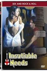 Watch Insatiable Needs Zmovie