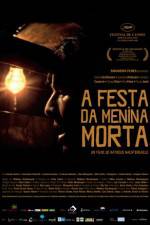 Watch A Festa da Menina Morta Zmovie