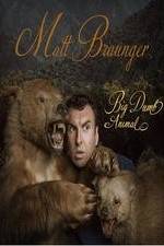 Watch Matt Braunger: Big, Dumb Animal Zmovie