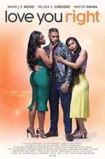 Watch Love You Right: An R&B Musical Zmovie