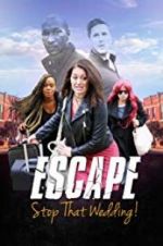 Watch Escape - Stop That Wedding Zmovie