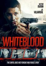 Watch Whiteblood Zmovie